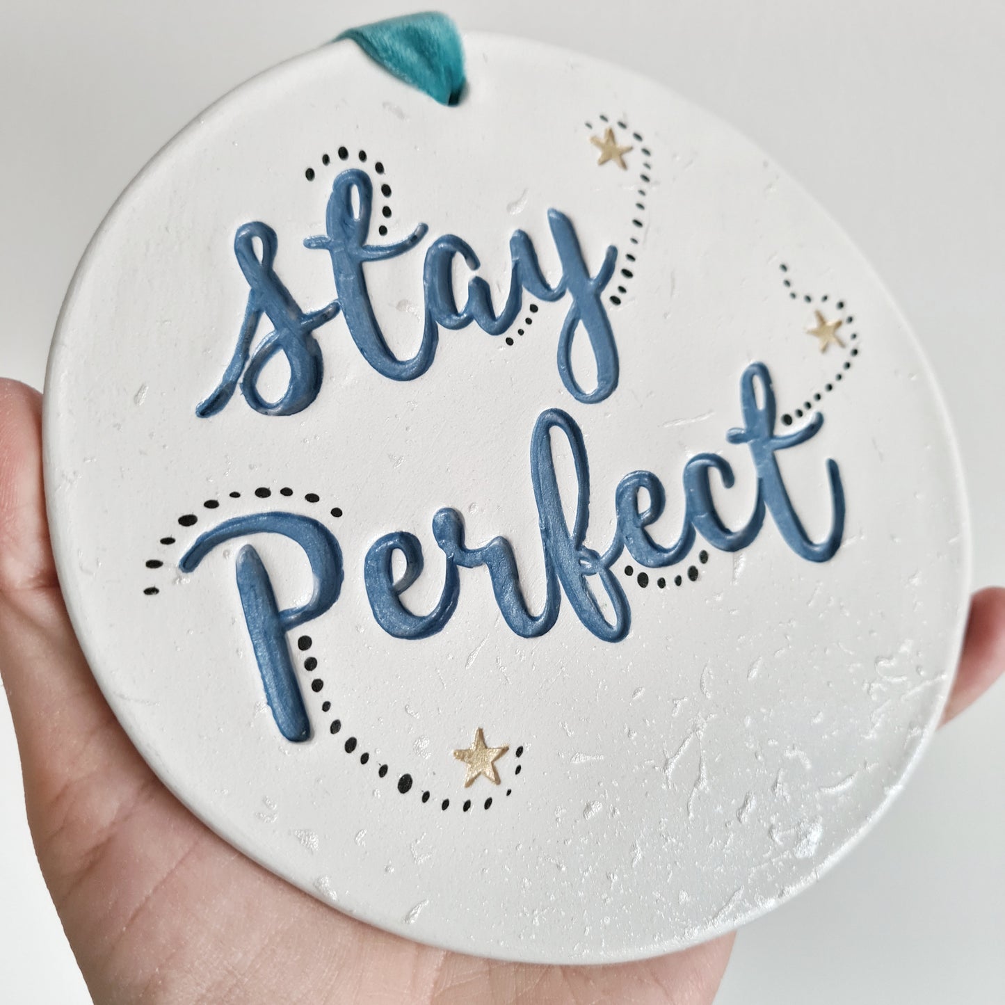 Stay perfect sign